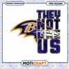 Ravens PNG They Not Like Us Design 2 Ravens PNG They Not Like Us Design