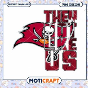 Tampa Bay Buccaneers PNG Design They Not Like Us Tampa Bay Buccaneers PNG Design They Not Like Us