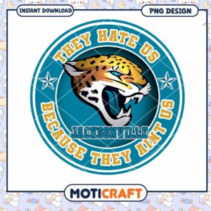 Jacksonville Jaguars PNG Design They Hate Us Jacksonville Jaguars PNG Design They Hate Us