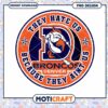 Denver Broncos PNG Design They Hate Us 2 Denver Broncos PNG Design They Hate Us