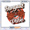 Bengals Vibe PNG Design Instant Download 2 Bengals Vibe PNG Design Instant Download
