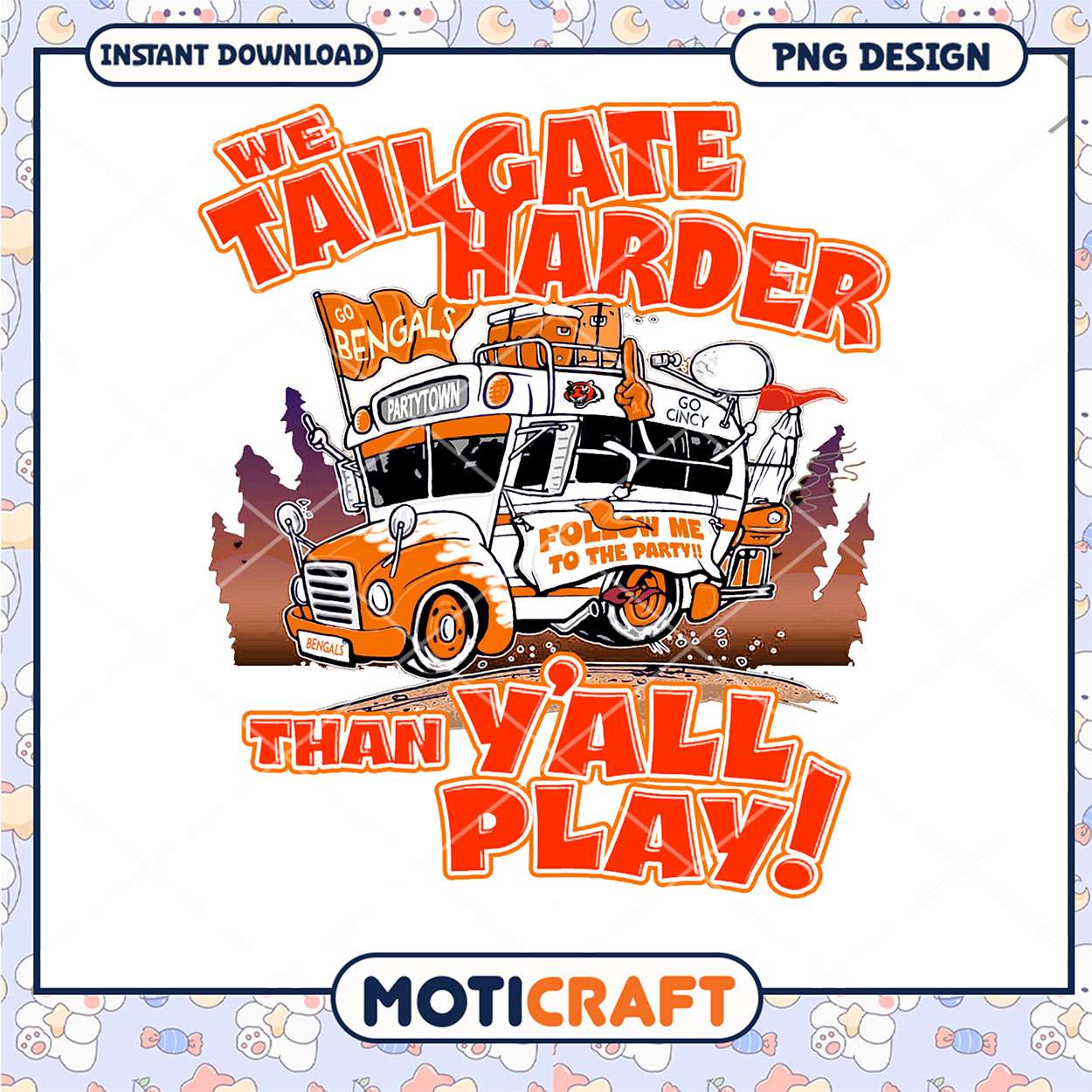 Bengals Tailgate Party PNG Design Bengals Tailgate Party PNG Design