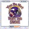 Vikings Football PNG You Do Not Want This Smoke 1 Vikings Football PNG You Do Not Want This Smoke