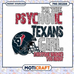 Texans Girl PNG Psychotic Fan Design