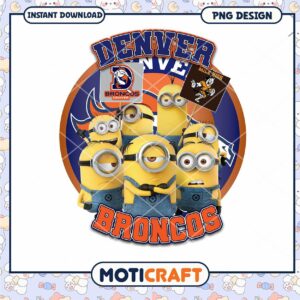 Minions Denver Broncos PNG Sublimation Minions Denver Broncos PNG Sublimation