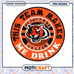 Cincinnati Bengals PNG This Team Makes Me Drink