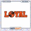 Bengals Loyal PNG Design Instant Download 1 Bengals Loyal PNG Design Instant Download