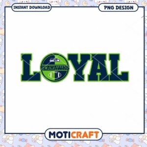 Seahawks Loyal PNG Design Instant Download