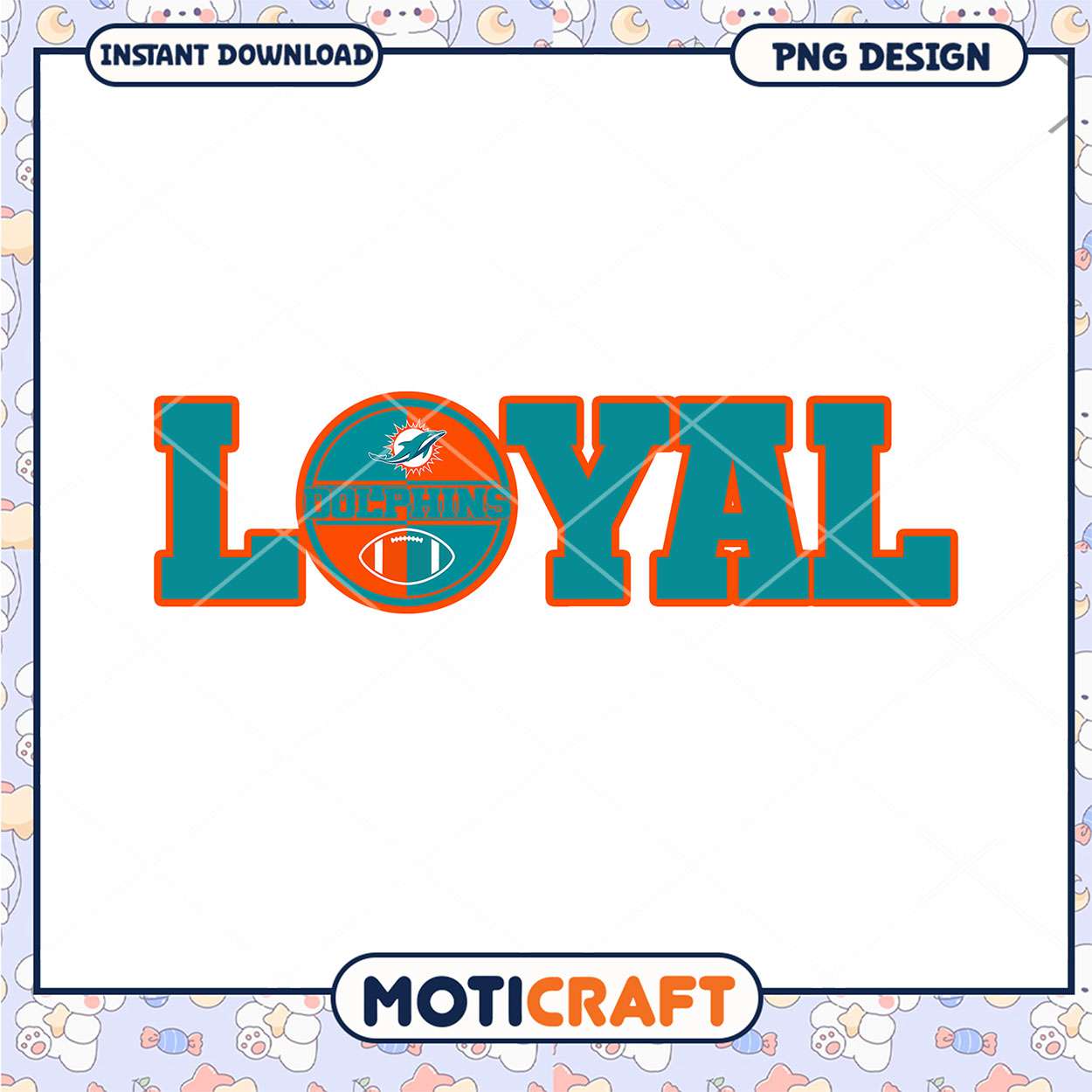 Miami Dolphins Loyal PNG Design Miami Dolphins Loyal PNG Design