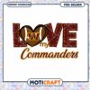 Love My Commanders PNG Football Design