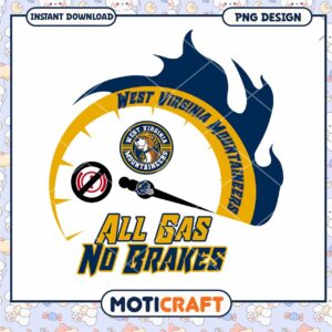 West Virginia Mountaineers All Gas No Brakes PNG Design