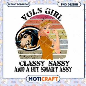 Vols Girl Classy Sassy Smart Assy PNG Download Design