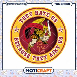 USC Trojans Graphic They Hate Us Because They Aint Us PNG