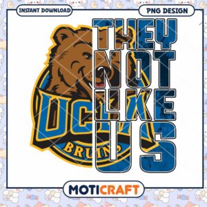 UCLA Bears Not Like Us PNG Design Instant Download