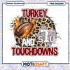 Turkey Touchdowns PNG Design for Thanksgiving Fans