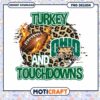 Turkey Touchdowns Ohio Football PNG Digital Download Design 1 Turkey Touchdowns Ohio Football PNG Digital Download Design