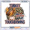 Turkey Touchdowns Football PNG Design Instant Download 2 Turkey Touchdowns Football PNG Design Instant Download