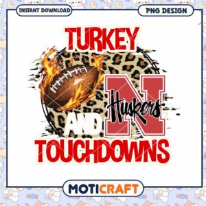 Turkey Touchdowns Football PNG Design for Huskers Fans