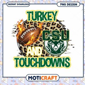 Turkey CSUs and Touchdowns PNG Instant Download Design