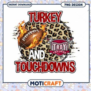 Turkey and Touchdowns PNG Design for Troy Trojans Fans