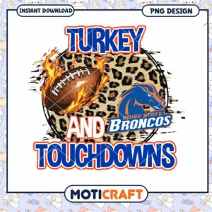 Turkey and Touchdowns Boise State Broncos PNG Download
