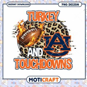 Turkey and Touchdowns Auburn PNG Design Downloadable Art