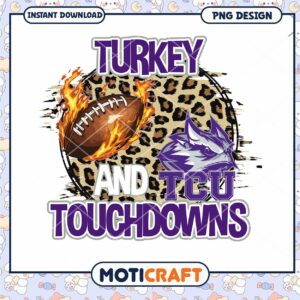 Turkey and TCU Touchdowns PNG Design Downloadable Art