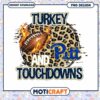 Turkey and Pitt Touchdowns Football PNG Download Design 1 Turkey and Pitt Touchdowns Football PNG Download Design