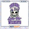 This Girl Loves Her Wildcats PNG Design Download Instantly