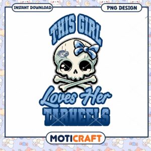 This Girl Loves Her Tarheels Skull PNG Design Download