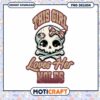 This Girl Loves Her Noles Skull PNG Design for Download 1 This Girl Loves Her Noles Skull PNG Design for Download