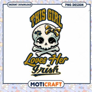 This Girl Loves Her Irish Skull PNG Design Download