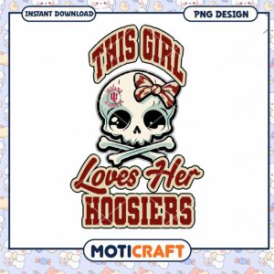 This Girl Loves Her Hoosiers Skull PNG Design Download