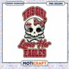 This Girl Loves Her Eagles PNG Design Instant Download
