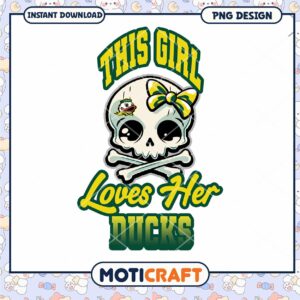 This Girl Loves Her Ducks PNG Design Instant Download