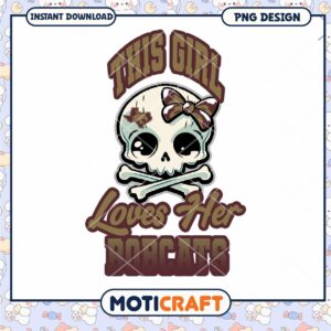 This Girl Loves Her Bobcats Skull PNG Instant Download