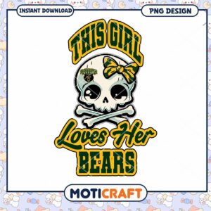 This Girl Loves Her Bears PNG Graphic Design Download