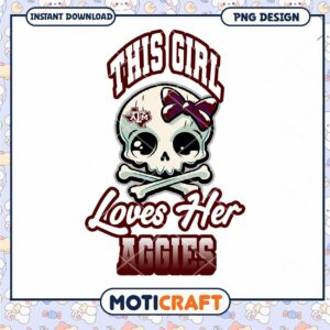 This Girl Loves Her Aggies PNG Design for Download