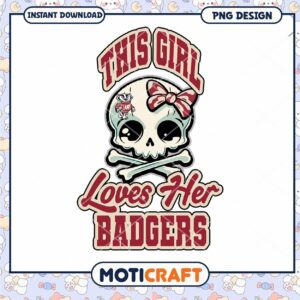 This Girl Loves Badgers Skull PNG Instant Download Art