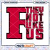 They Not Like Us Cool Red PNG Design Download 1 They Not Like Us Cool Red PNG Design Download