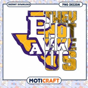 Texas Pride They Not Like Us PNG Digital Download
