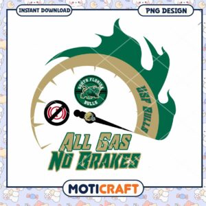 South Florida Bulls All Gas No Brakes PNG Design Download
