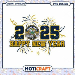 Notre Dame Fighting Irish New Year 2025 PNG Design Download