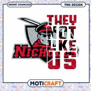 Nicholls They Not Like Us PNG Design Instant Download