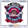 Never Underestimate Arizona Wildcats Fan PNG Design