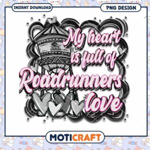 My Heart is Full of Roadrunners Love PNG Design Download