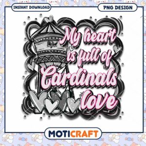 My Heart is Full of Cardinals Love PNG Design Download