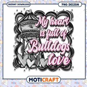 My Heart is Full of Bulldogs Love PNG Download Design