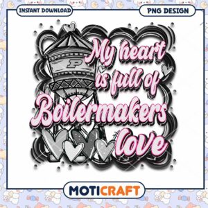 My Heart is Full of Boilermakers Love PNG Design Download