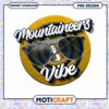 Mountaineers Vibe Cool PNG Design for Instant Download